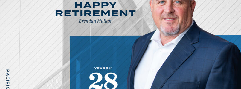 Happy Retirement graphic for Brendan Mullan celebrating 28 years of service at Pacific Builders