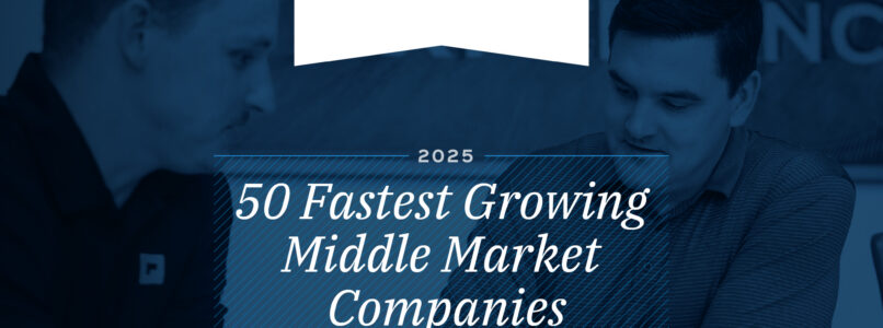 Dallas Business Journal Fast 50 2025 honoree graphic for 50 Fastest Growing Middle Market Companies